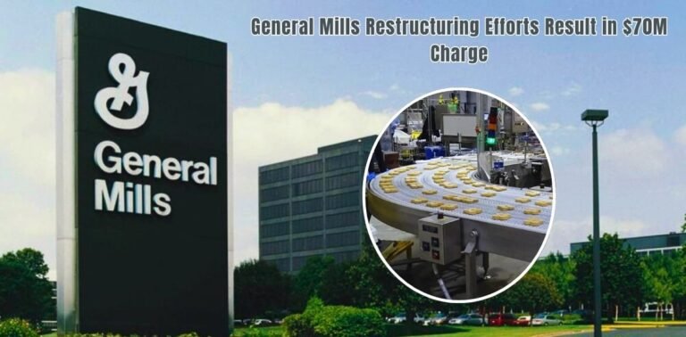 General Mills Restructuring Efforts Result in $70M Charge