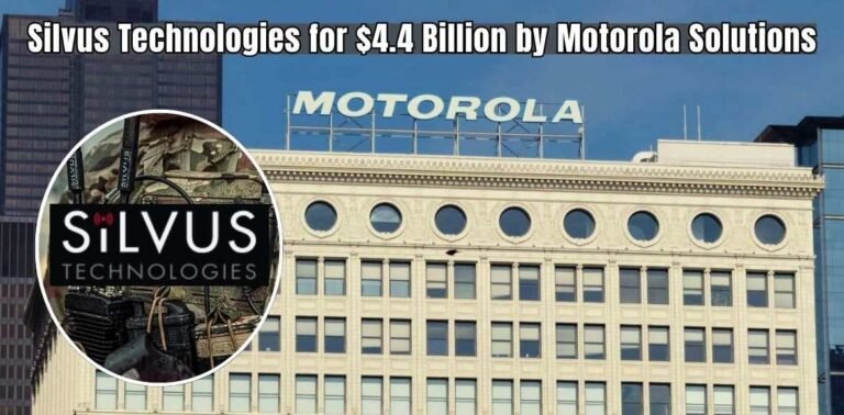The Purchase of Silvus Technologies for $4.4 Billion by Motorola Solutions: The Impact of this Major Acquisition Silvus Technologies for $4.4 Billion by Motorola Solutions