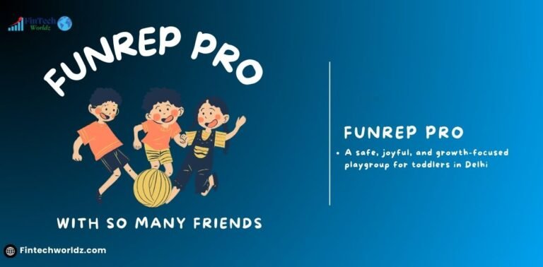 Funrep Pro: A Safe and Engaging Playgroup for Toddlers in Delhi Funrep Pro