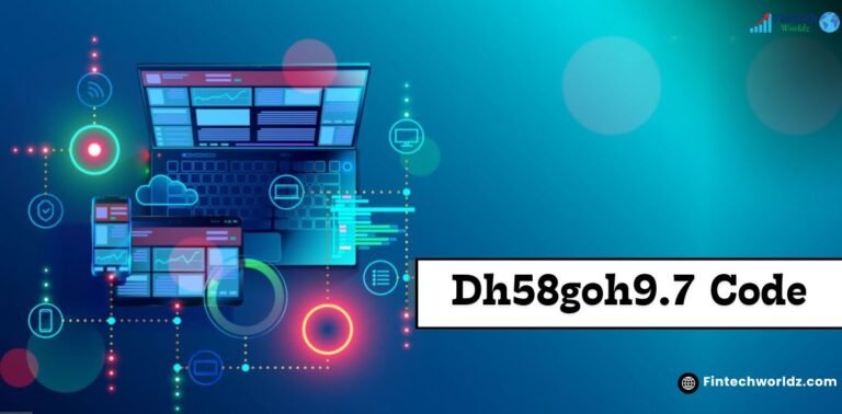 Dh58goh9.7 Code : Overview, Feature, Functions, Pros, Cons & More Dh58goh9.7 Code
