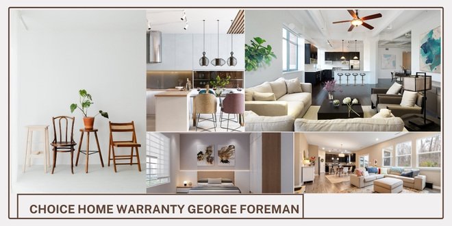 Choice Home Warranty George Foreman