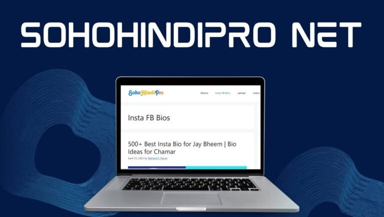 Sohohindipro Net: Complete Guide, Features, Categories, Benefits, And More Sohohindipro Net